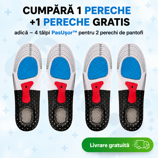 PasUșor™ - Tălpici Ortopedici. Dispar durerile de călcâie, tălpi și îți face mersul mai ușor și mai confortabil!